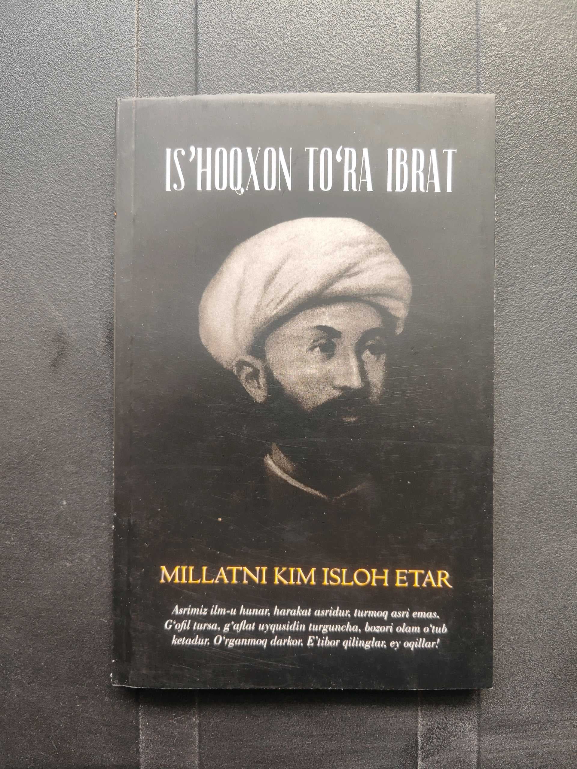 (Jadidlar). Is'hoqxon To'ra Ibrat. Millatni kim isloh etar