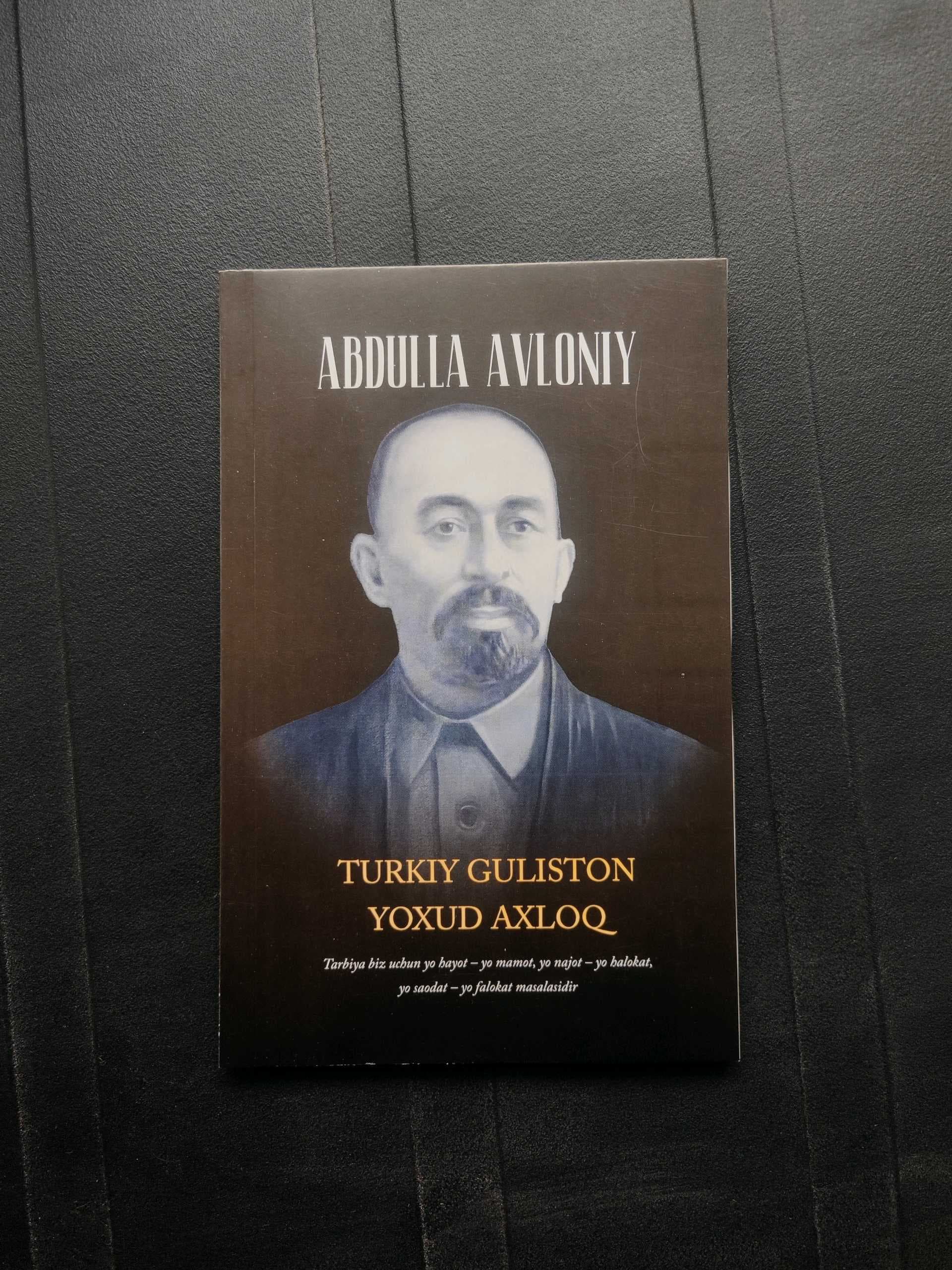 Jadidlar. Avloniy. Turkiy guliston yoxud axloq